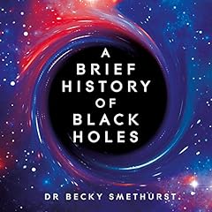 A Brief History of Black Holes cover art