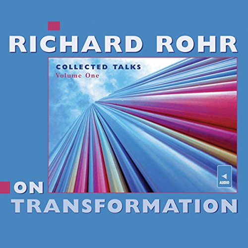 Richard Rohr on Transformation Audiobook By Richard Rohr cover art