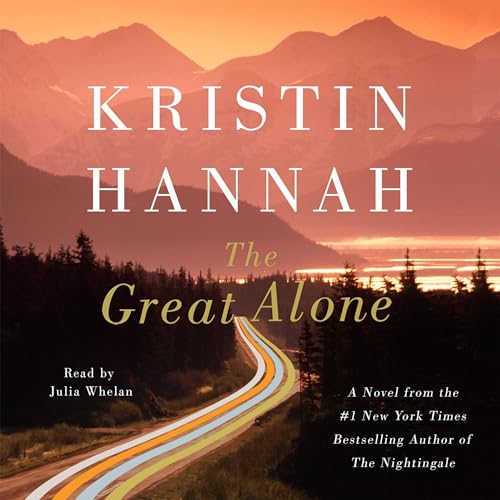 The Great Alone Audiobook By Kristin Hannah cover art