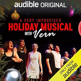 A Very Improvised Holiday Musical (Extended Edition) Audiobook By Laura Benanti cover art