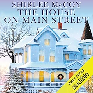 The House on Main Street Audiobook By Shirlee McCoy cover art