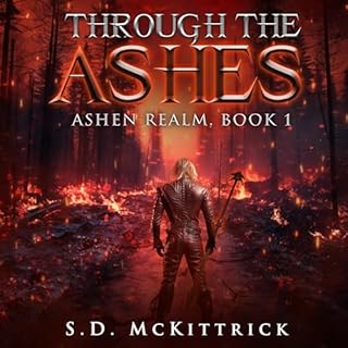 Through the Ashes Audiobook By S.D. McKittrick cover art