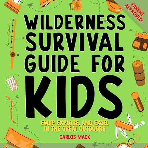 Wilderness Survival Guide for Kids Audiobook By Carlos Mack cover art