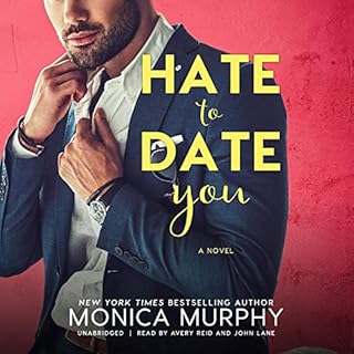 Hate to Date You Audiolibro Por Monica Murphy arte de portada