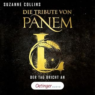 Die Tribute von Panem L. Der Tag bricht an Audiolibro Por Suzanne Collins arte de portada