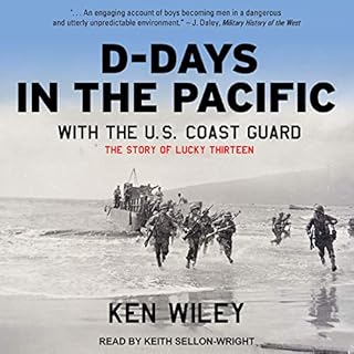 D-Days in the Pacific with the U.S. Coast Guard Audiobook By Ken Wiley cover art