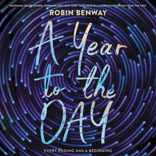 A Year to the Day Audiobook By Robin Benway cover art