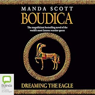 Boudica: Dreaming the Eagle Audiobook By Manda Scott cover art