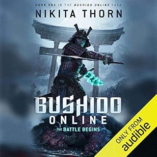 Bushido Online: The Battle Begins Audiobook By Nikita Thorn cover art