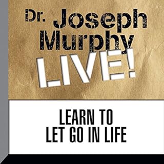 Learn to Let Go in Life Audiobook By Joseph Murphy cover art