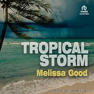 Tropical Storm Audiobook By Melissa Good cover art