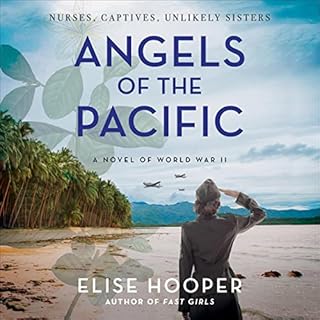 Angels of the Pacific Audiobook By Elise Hooper cover art