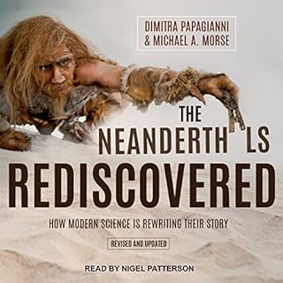 The Neanderthals Rediscovered Audiobook By Dimitra Papagianni, Michael A. Morse cover art