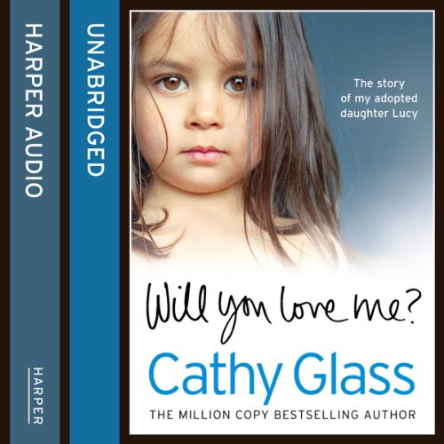 Will You Love Me? Audiolibro Por Cathy Glass arte de portada