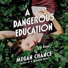 A Dangerous Education Audiolibro Por Megan Chance arte de portada