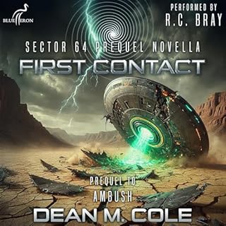 Sector 64: First Contact Audiobook By Dean M. Cole cover art