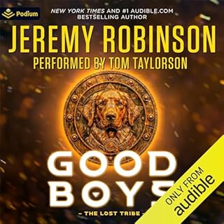 Good Boys: The Lost Tribe Audiobook By Jeremy Robinson cover art