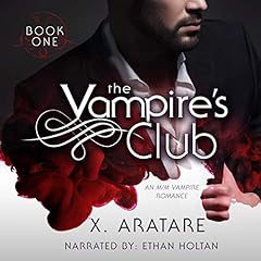 The Vampire's Club: An M/M Vampire Romance (Book 1) Audiobook By X. Aratare cover art