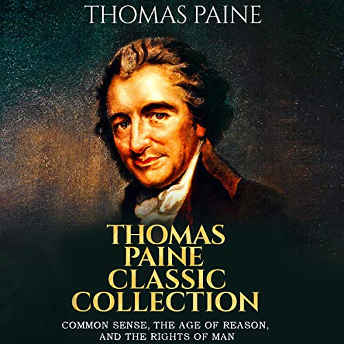 Thomas Paine Classic Collection Audiobook By Thomas Paine cover art