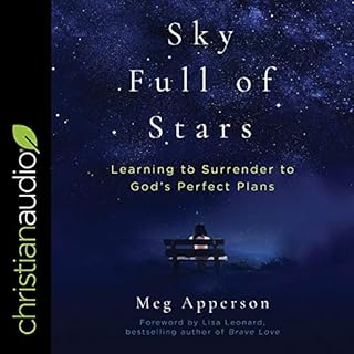 A Sky Full of Stars Audiobook By Meg Apperson, Lisa Leonard - foreword cover art