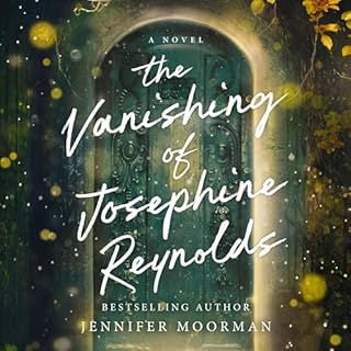 The Vanishing of Josephine Reynolds Audiobook By Jennifer Moorman cover art