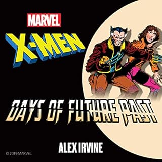 X-Men: Days of Future Past Audiolibro Por Alex Irvine, Marvel arte de portada