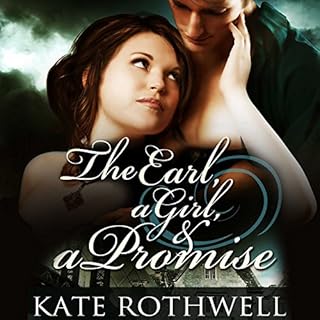 The Earl, a Girl, & a Promise Audiolibro Por Kate Rothwell arte de portada