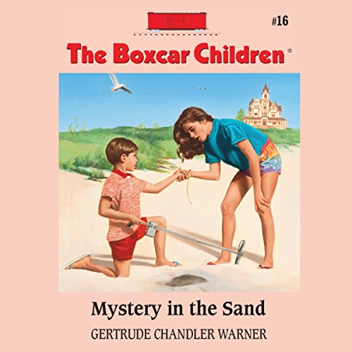 Mystery in the Sand Audiobook By Gertrude Chandler Warner cover art