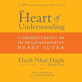 The Heart of Understanding, Twentieth Anniversary Edition Audiobook By Thich Nhat Hanh cover art