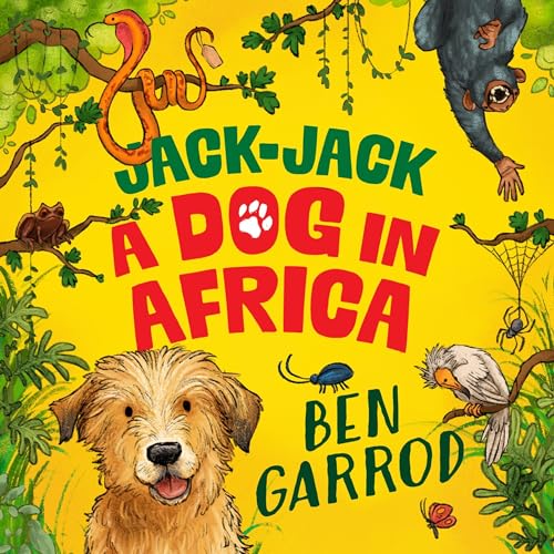 Jack-Jack: A Dog in Africa Audiolibro Por Ben Garrod, Charli Vince - illustrator arte de portada