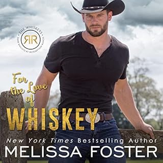 For the Love of Whiskey Audiobook By Melissa Foster cover art