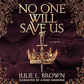 No One Will Save Us Audiobook By Julie L. Brown cover art