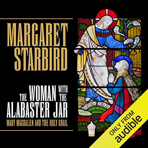 The Woman with the Alabaster Jar Audiobook By Margaret Starbird cover art