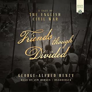 Friends Though Divided Audiolibro Por George Alfred Henty arte de portada