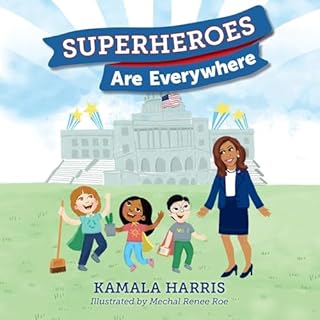 Superheroes Are Everywhere Audiobook By Kamala Harris cover art