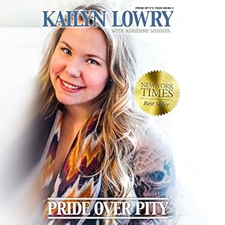 Pride Over Pity Audiolibro Por Kailyn Lowry arte de portada