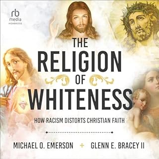 The Religion of Whiteness Audiolibro Por Michael O. Emerson, Glenn E. Bracey II arte de portada