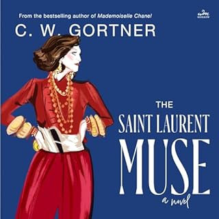 The Saint Laurent Muse Audiobook By C. W. Gortner cover art