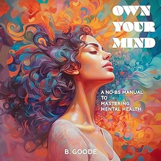 Own Your Mind Audiolibro Por B. Goode arte de portada