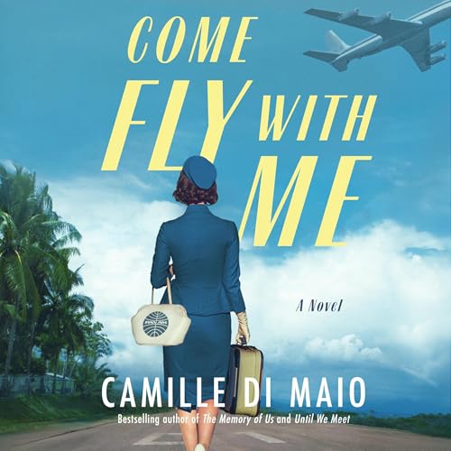 Come Fly with Me Audiolibro Por Camille Di Maio arte de portada