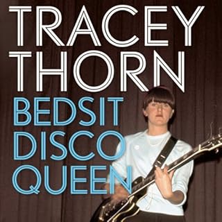 Bedsit Disco Queen Audiolibro Por Tracey Thorn arte de portada