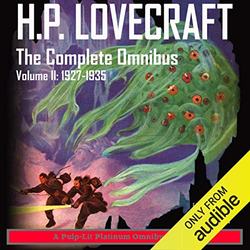 H.P. Lovecraft, The Complete Omnibus, Volume II: 1927-1935 Audiobook By H. P. Lovecraft, Finn J.D. John cover art