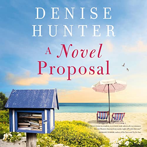 A Novel Proposal Audiobook By Denise Hunter cover art