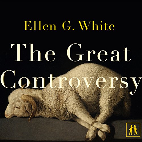 The Great Controversy Audiobook By Ellen G. White cover art