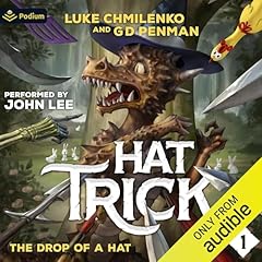 The Drop of a Hat Audiolibro Por Luke Chmilenko, G. D. Penman arte de portada