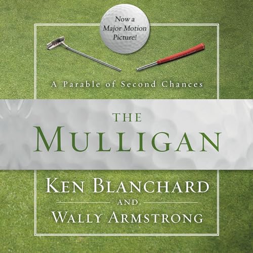 The Mulligan Audiobook By Ken Blanchard, Wally Armstrong cover art