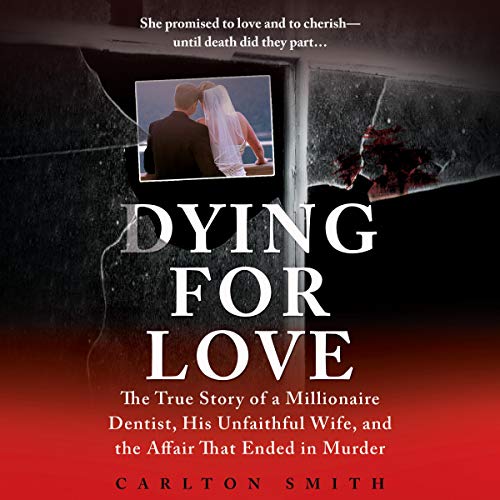 Dying for Love Audiobook By Carlton Smith cover art