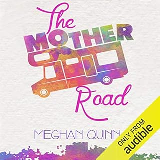 The Mother Road Audiobook By Meghan Quinn cover art