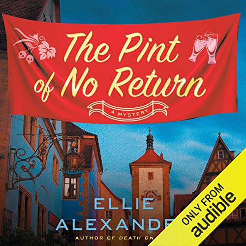 The Pint of No Return Audiobook By Ellie Alexander cover art