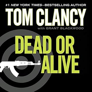 Dead or Alive Audiobook By Tom Clancy, Grant Blackwood cover art